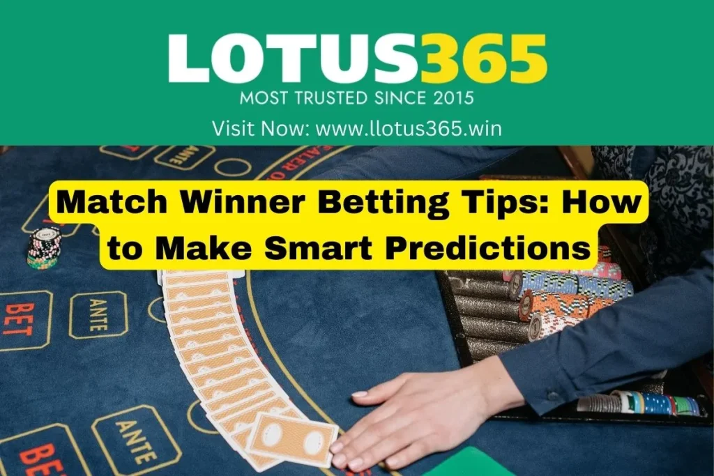 How to Make Smart Match Winner Betting Tips