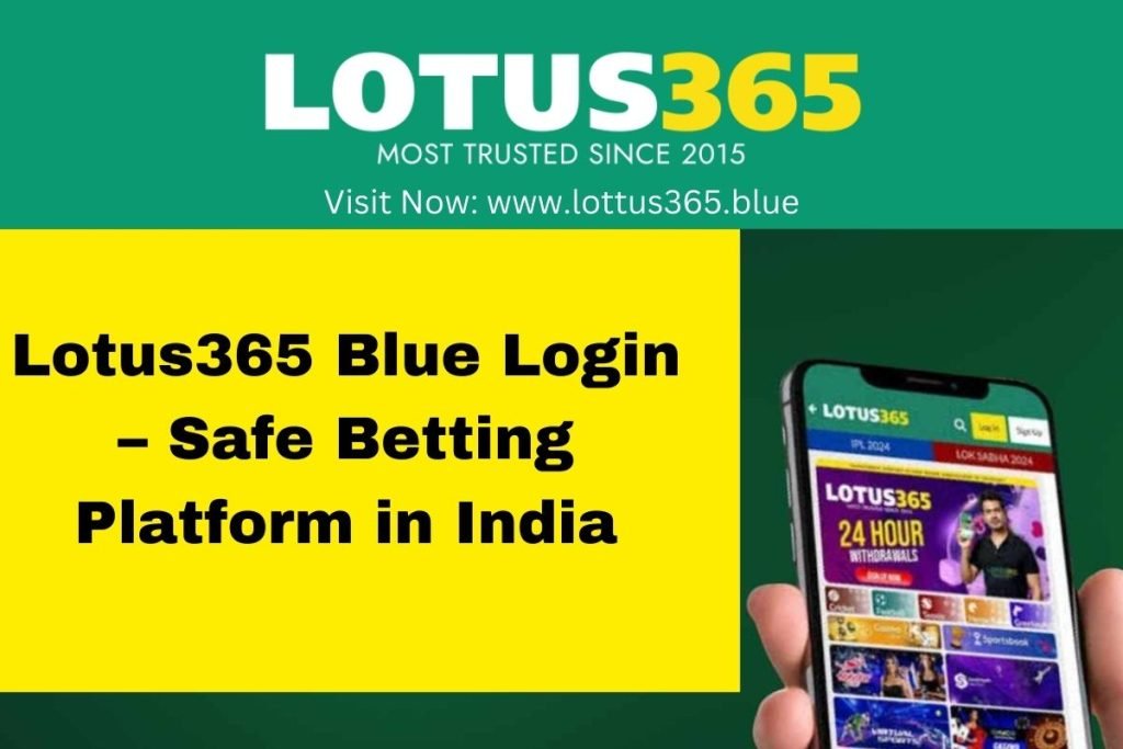 Lotus365 Blue Login – Safe Betting in India