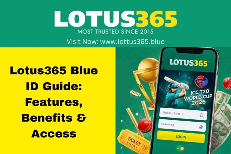 Lotus365 Blue ID Guide Features, Benefits & Access