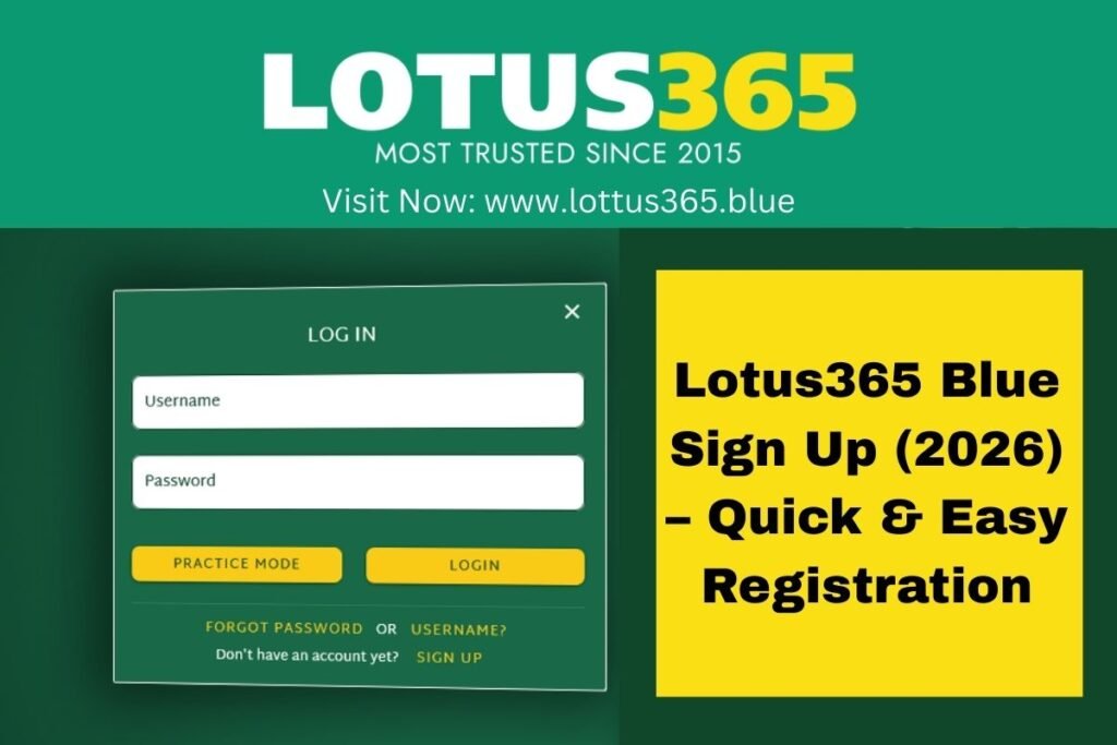 Lotus365 Blue Sign Up (2026) – Quick & Easy Registration